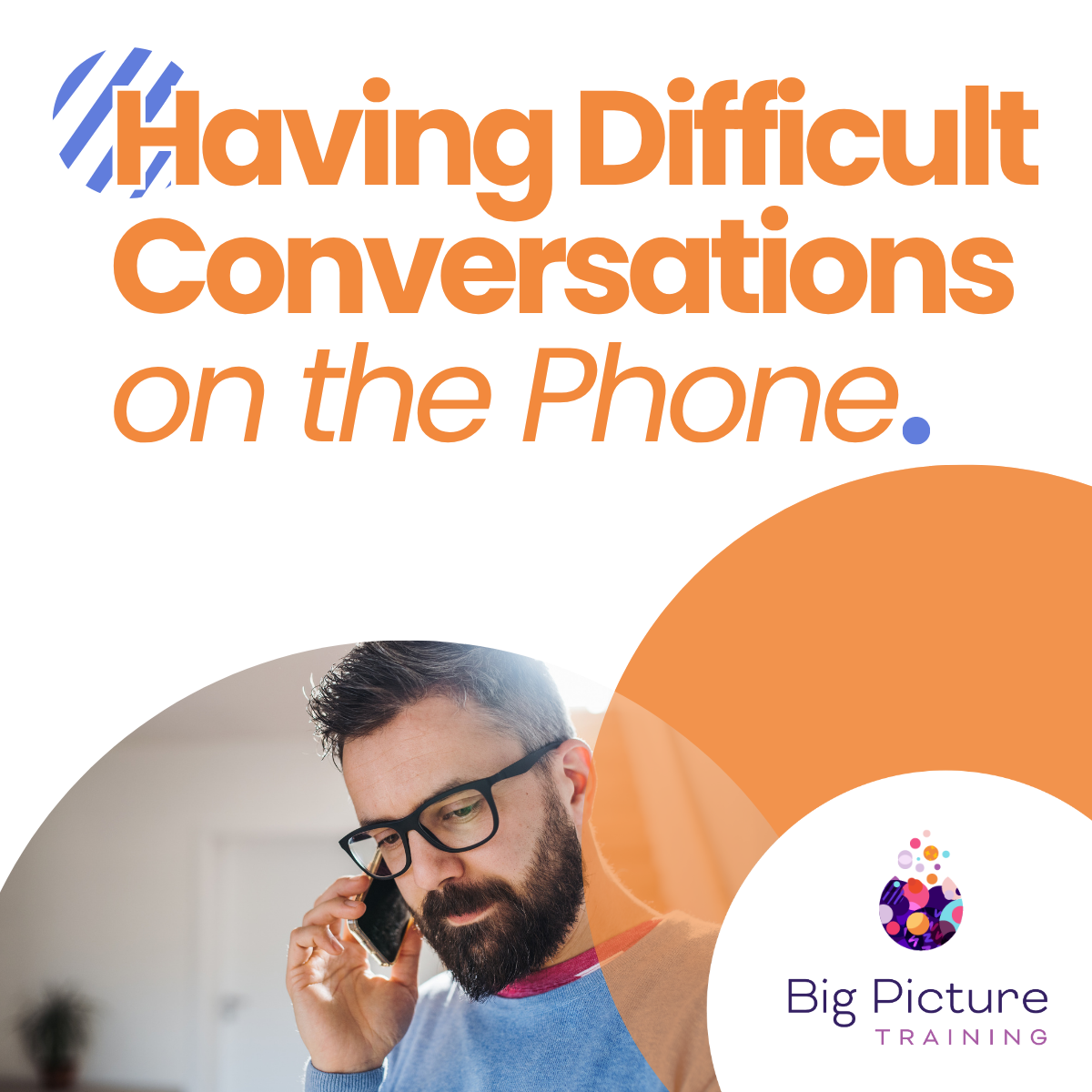Navigating Difficult Conversations on the Phone LinkedIn Image (2)